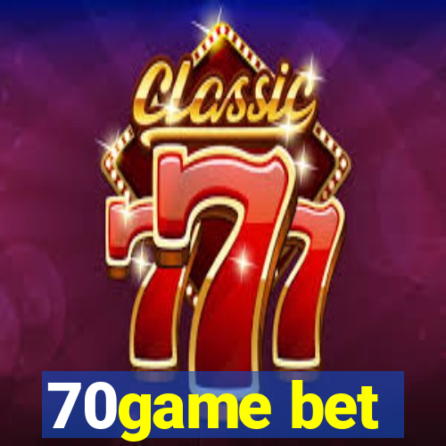 70game bet