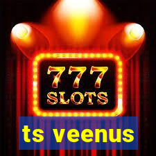 ts veenus