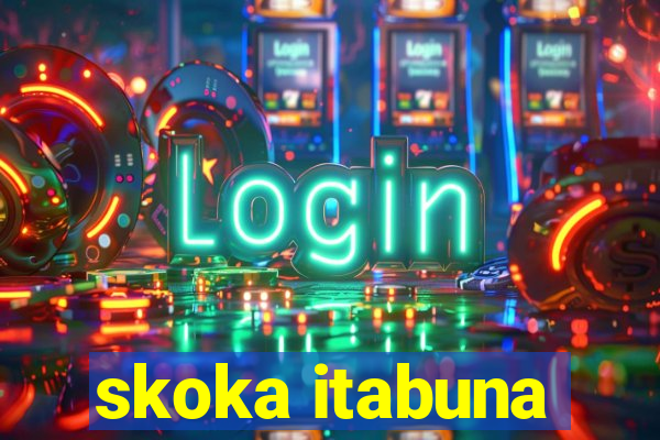 skoka itabuna