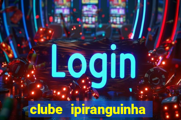 clube ipiranguinha porto alegre