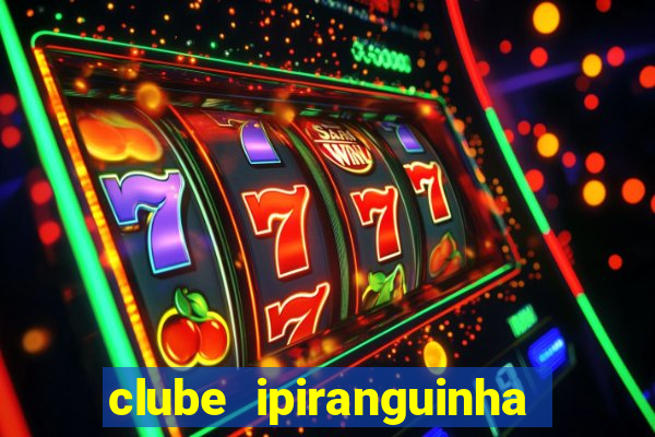 clube ipiranguinha porto alegre