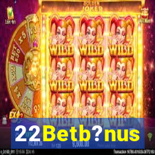 22Betb?nus