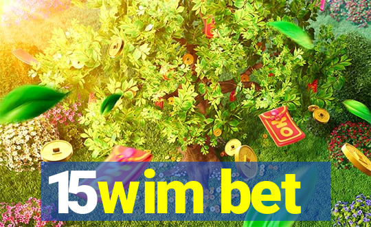 15wim bet