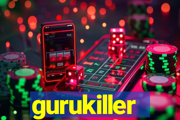 gurukiller