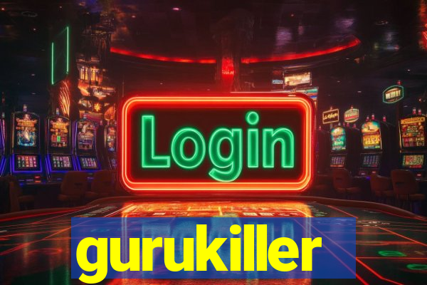 gurukiller