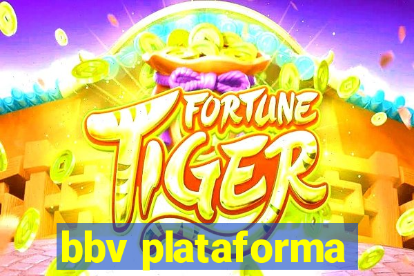 bbv plataforma