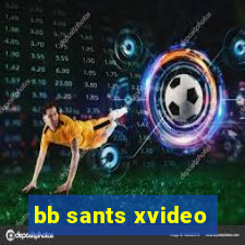 bb sants xvideo