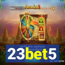 23bet5
