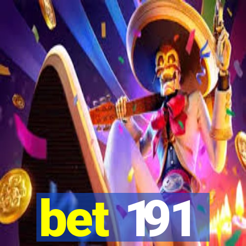 bet 191