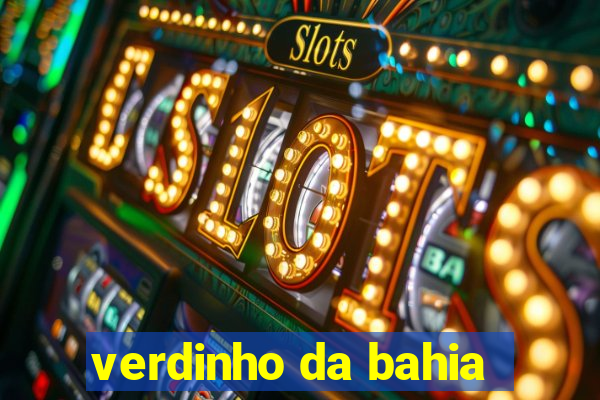 verdinho da bahia