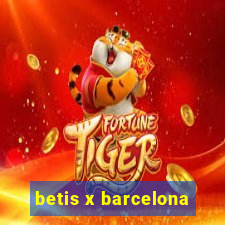 betis x barcelona