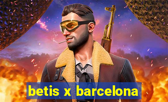 betis x barcelona