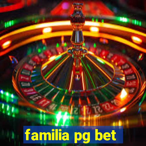 familia pg bet