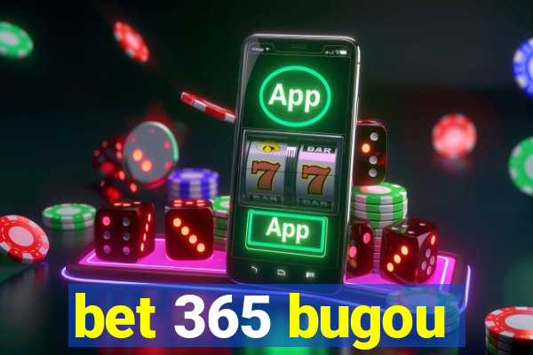 bet 365 bugou