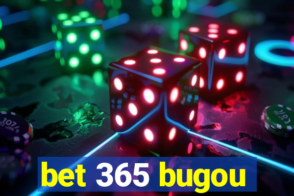 bet 365 bugou
