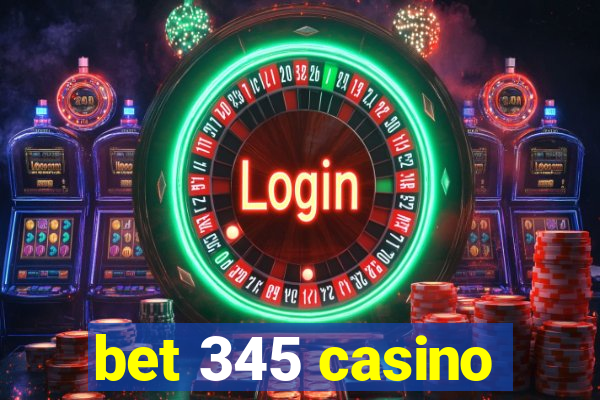 bet 345 casino