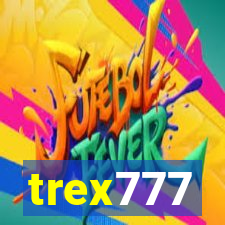 trex777