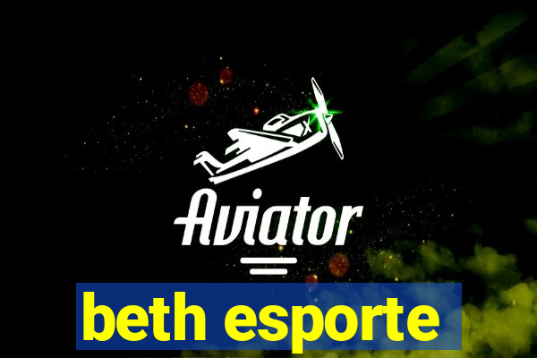 beth esporte