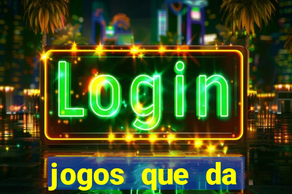 jogos que da dinheiro de verdade via pix
