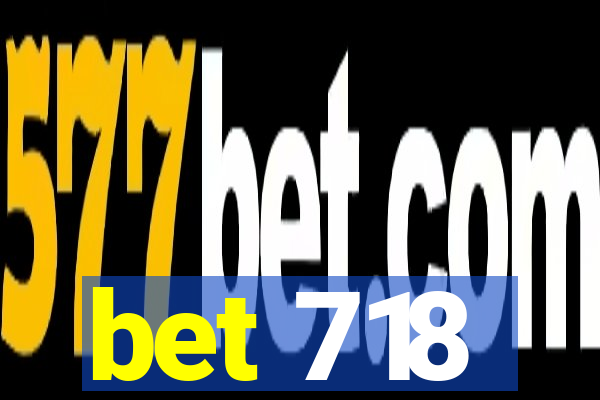 bet 718
