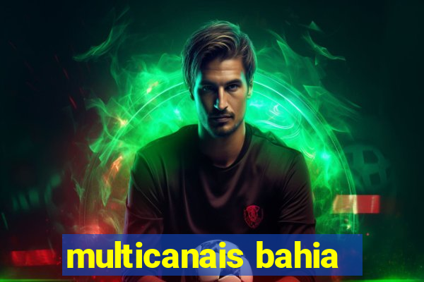 multicanais bahia