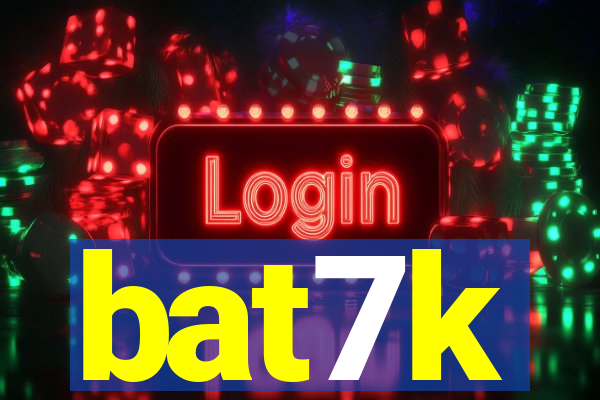 bat7k