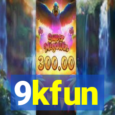 9kfun