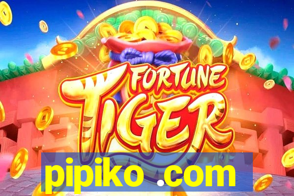 pipiko .com