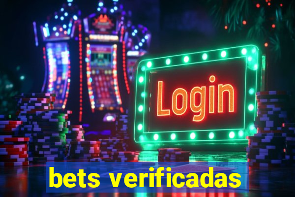 bets verificadas