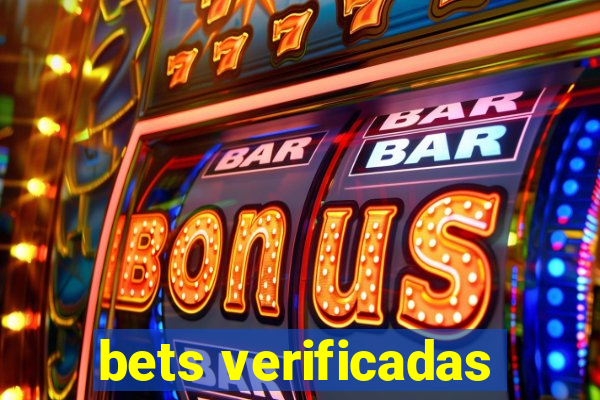 bets verificadas