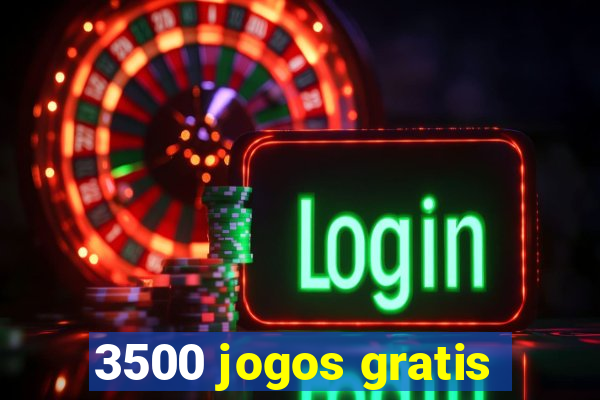 3500 jogos gratis