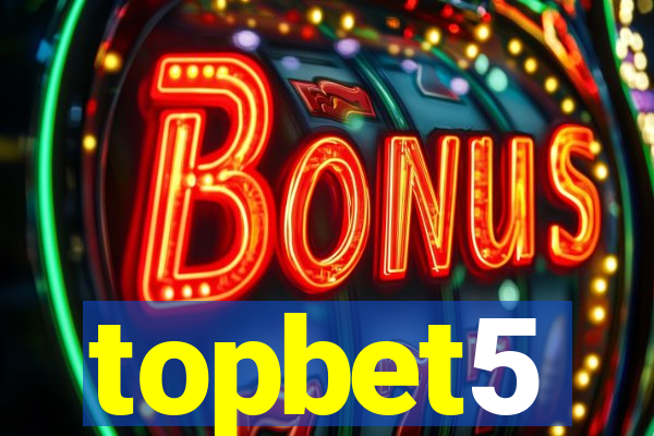 topbet5
