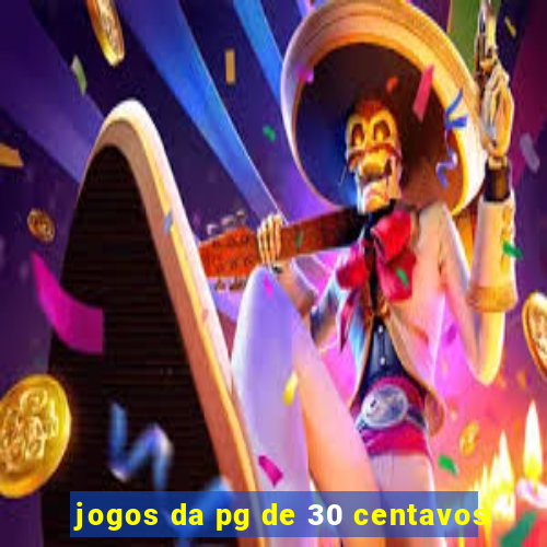 jogos da pg de 30 centavos