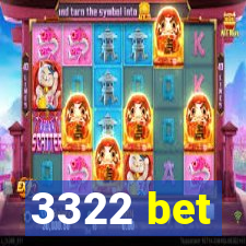 3322 bet