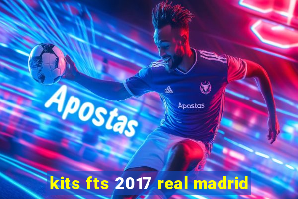 kits fts 2017 real madrid