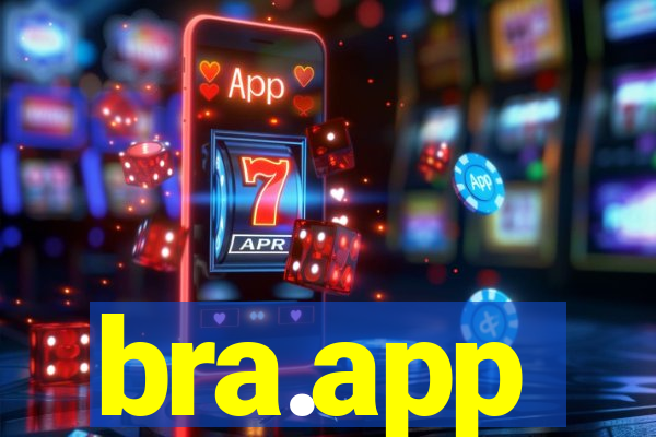 bra.app