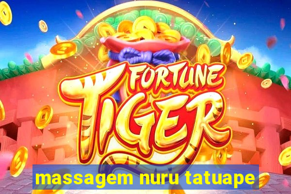 massagem nuru tatuape