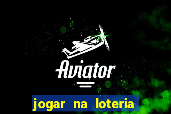 jogar na loteria dos estados unidos