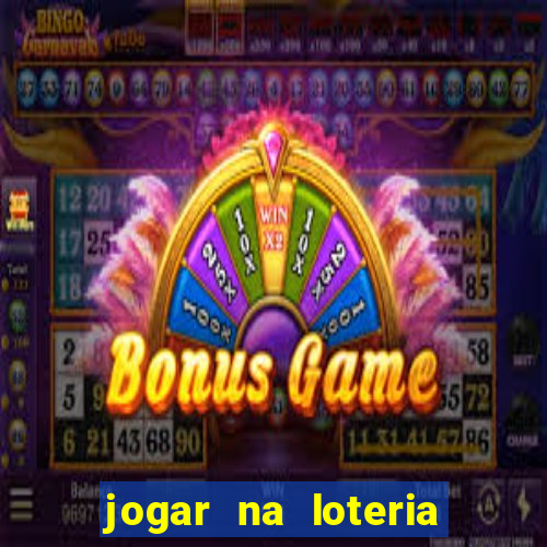 jogar na loteria dos estados unidos