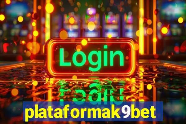 plataformak9bet