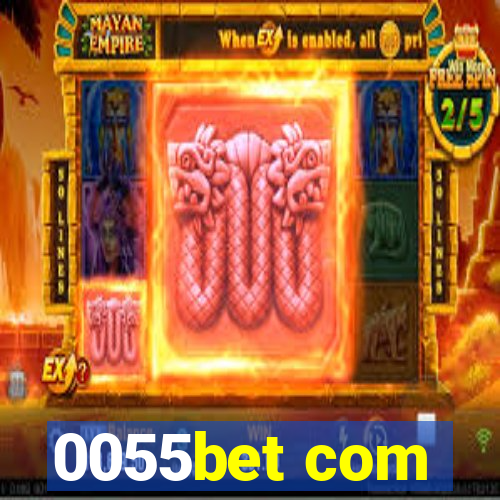 0055bet com