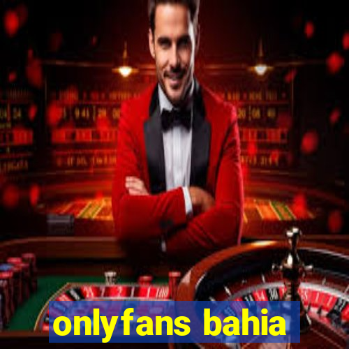 onlyfans bahia