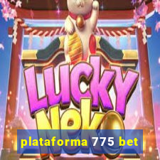 plataforma 775 bet