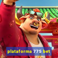plataforma 775 bet