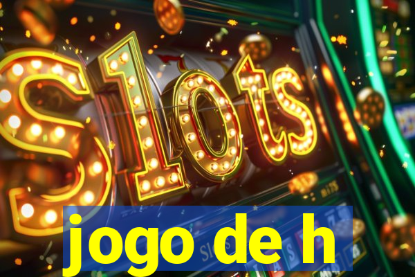 jogo de h