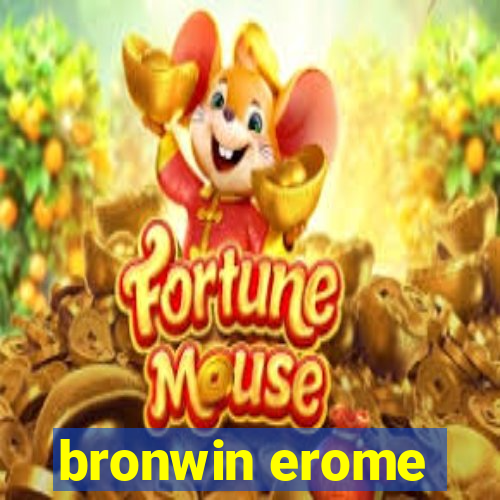 bronwin erome