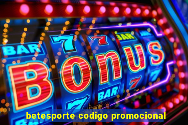 betesporte codigo promocional