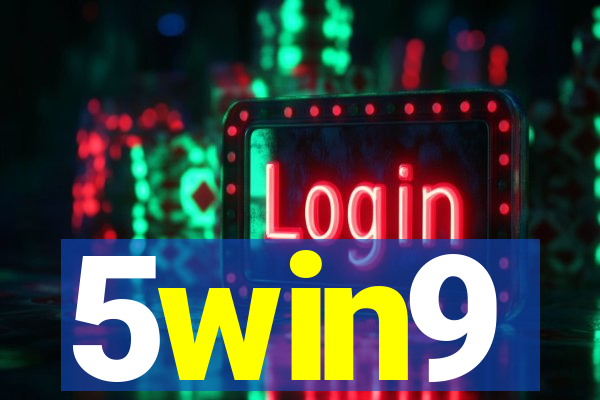 5win9