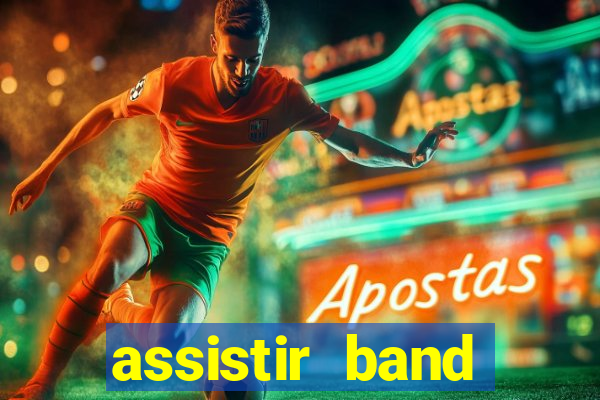 assistir band sports gratis