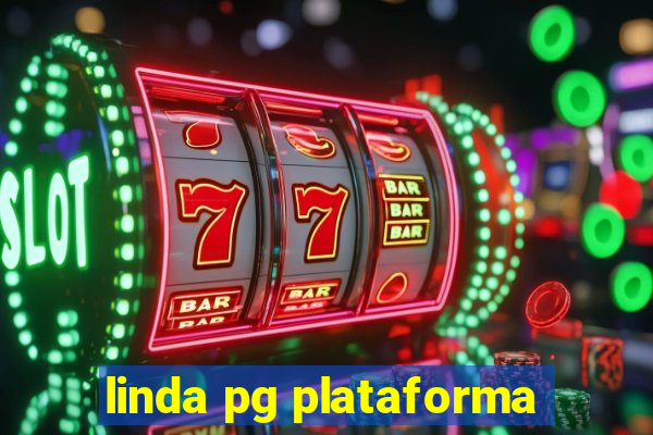 linda pg plataforma